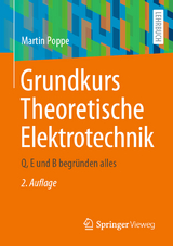 Grundkurs Theoretische Elektrotechnik - Poppe, Martin