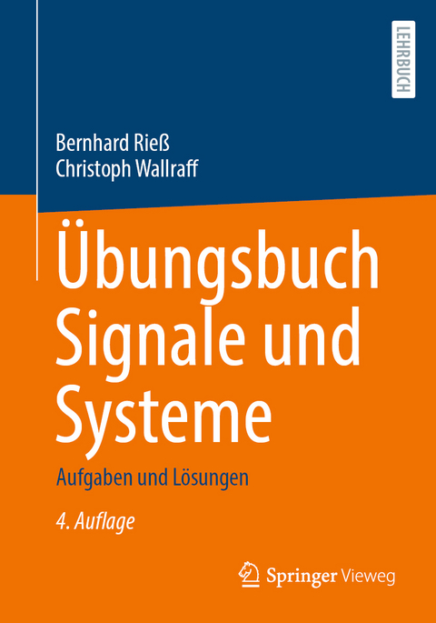 Übungsbuch Signale und Systeme - Bernhard Rieß, Christoph Wallraff