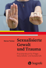 Sexualisierte Gewalt und Trauma - Werner Tschan