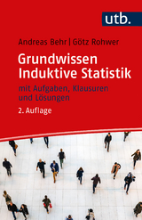 Grundwissen Induktive Statistik - Andreas Behr, Götz Rohwer