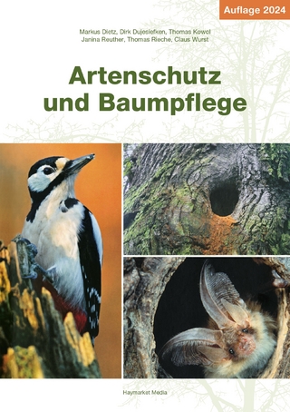Artenschutz und Baumpflege - Markus Dietz; Dirk Dujesiefken; Thomas Kowol