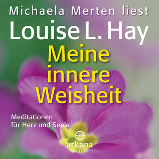 Meine innere Weisheit - Louise Hay; Michaela Merten