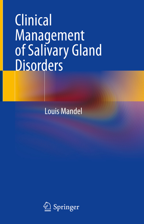 Clinical Management of Salivary Gland Disorders - Louis Mandel