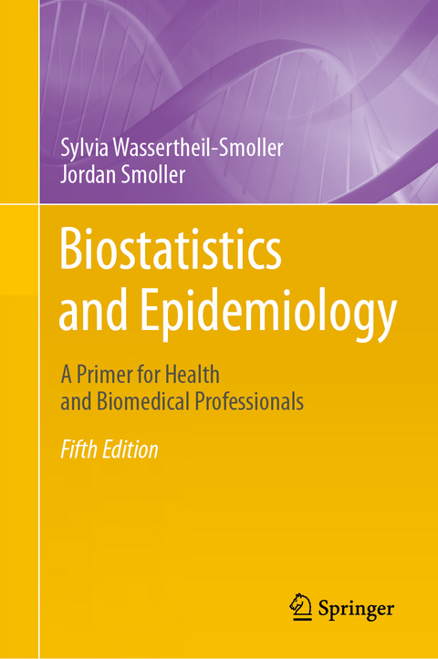 Biostatistics and Epidemiology - Sylvia Wassertheil-Smoller, Jordan Smoller