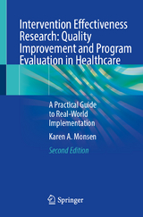 Intervention Effectiveness Research: Quality Improvement and Program Evaluation in Healthcare - Monsen, Karen A.