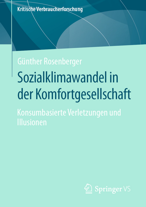 Sozialklimawandel in der Komfortgesellschaft - Günther Rosenberger