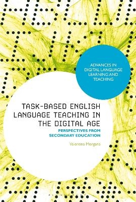 Task-Based English Language Teaching in the Digital Age - Dr Valentina Morgana