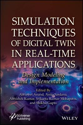 Simulation Techniques of Digital Twin in Real-Time Applications - 