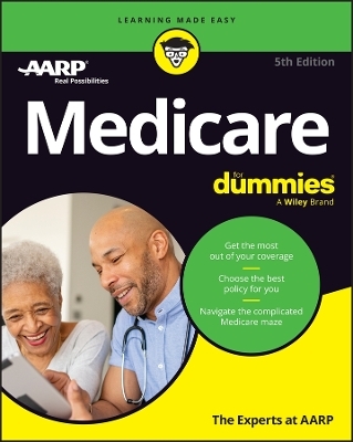 Medicare For Dummies -  The Experts at AARP