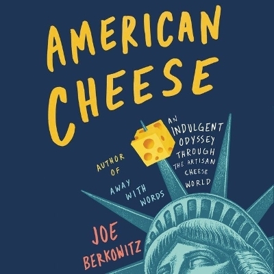 American Cheese - Joe Berkowitz
