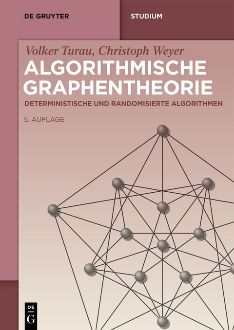 Algorithmische Graphentheorie - Volker Turau, Christoph Weyer