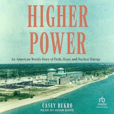 Higher Power - Casey Bukro
