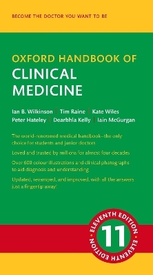 Oxford Handbook of Clinical Medicine - Ian B. Wilkinson; Tim Raine; Kate Wiles; Peter Hateley …