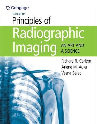 MindTap for Carlton/Adler/Balac's Principles of Radiographic Imaging:  An Art and a Science, 2 terms Printed Access Card