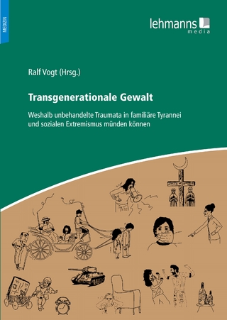 Transgenerationale Gewalt - Ralf Vogt