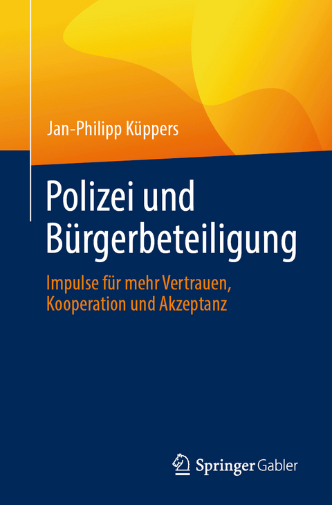 Polizei und Bürgerbeteiligung - Jan-Philipp Küppers