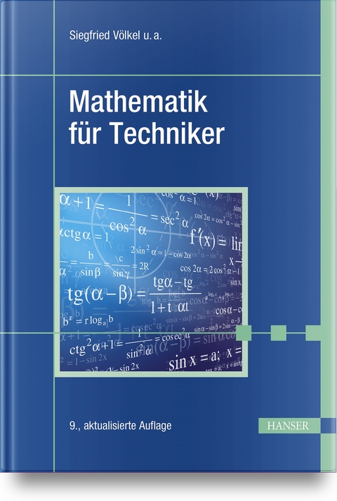 Mathematik für Techniker - Siegfried Völkel, Horst Bach, Jürgen Schäfer