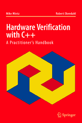 Hardware Verification with C++ - Mike Mintz, Robert Ekendahl