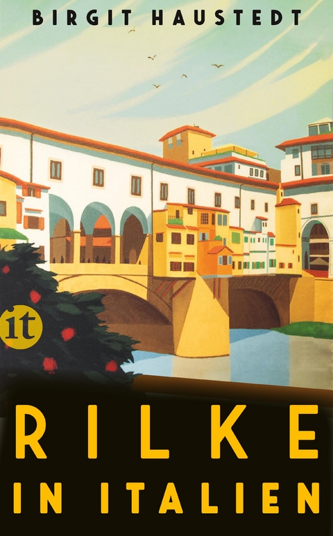 Rilke in Italien - Birgit Haustedt