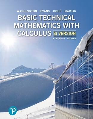 Basic Technical Mathematics with Calculus, SI Version - Allyn Washington, Richard Evans, Michelle Boué, Elizabeth Martin