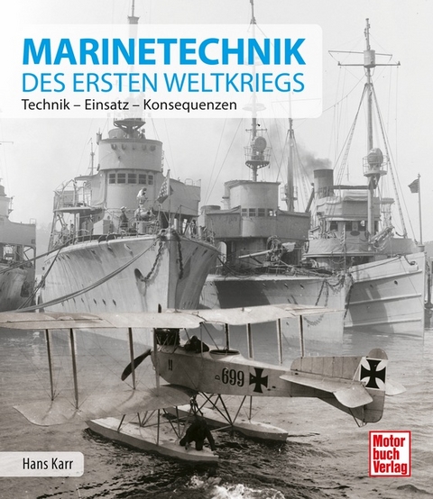Marinetechnik des ersten Weltkriegs - Hans Karr