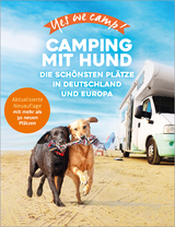 Yes we camp! Camping mit Hund - Lammert, Andrea
