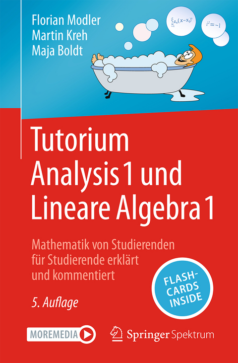Tutorium Analysis 1 und Lineare Algebra 1 - Florian Modler, Martin Kreh, Maja Boldt