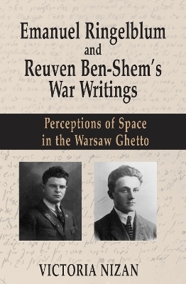 Emanuel Ringelblum and Reuven Ben-Shem's War Writings - Victoria Nizan