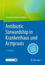 Antibiotic Stewardship in Krankenhaus und Arztpraxis - Schulz-Stübner, Sebastian