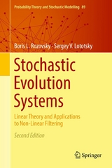 Stochastic Evolution Systems -  Boris L. Rozovsky,  Sergey V. Lototsky