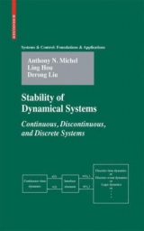Stability of Dynamical Systems - Anthony N. Michel, Ling Hou, Derong Liu