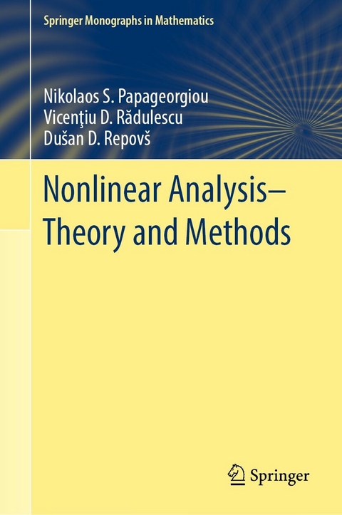 Nonlinear Analysis - Theory and Methods -  Nikolaos S. Papageorgiou,  Vicen?iu D. R?dulescu,  Dušan D. Repovš