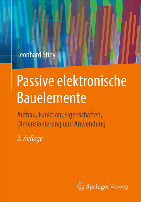 Passive elektronische Bauelemente -  Leonhard Stiny