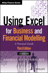 Using Excel for Business and Financial Modelling -  Danielle Stein Fairhurst
