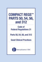Compact Regs Parts 50, 54, 56, and 312 - Interpharm