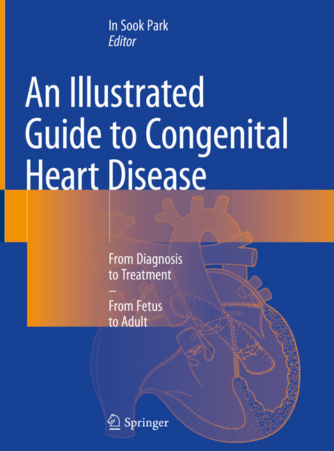 Illustrated Guide to Congenital Heart Disease - 
