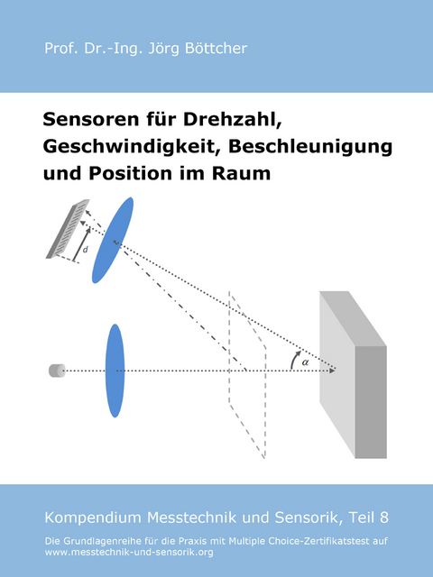 Sensoren für Drehzahl, Geschwindigkeit, Beschleunigung und Position im Raum - Jörg Böttcher