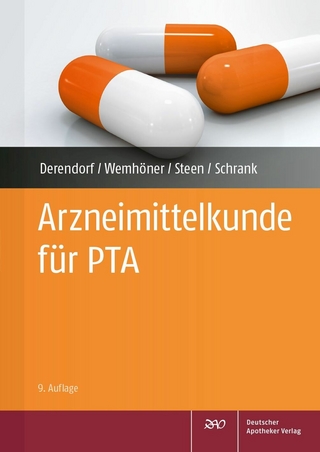 Arzneimittelkunde für PTA - Deutscher Apotheker Verlag; Deutscher Apotheker Verlag …