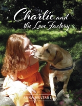Charlie and the Love Factory -  Multanen Anna Multanen