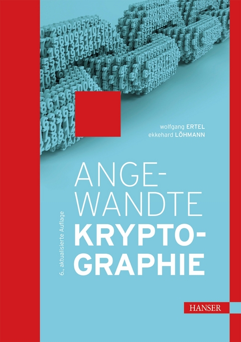 Angewandte Kryptographie - Wolfgang Ertel, Ekkehard Löhmann