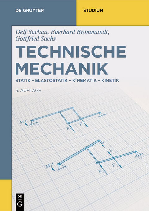 Technische Mechanik -  Eberhard Brommundt,  Gottfried Sachs,  Delf Sachau