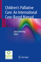 Children’s Palliative Care: An International Case-Based Manual - 