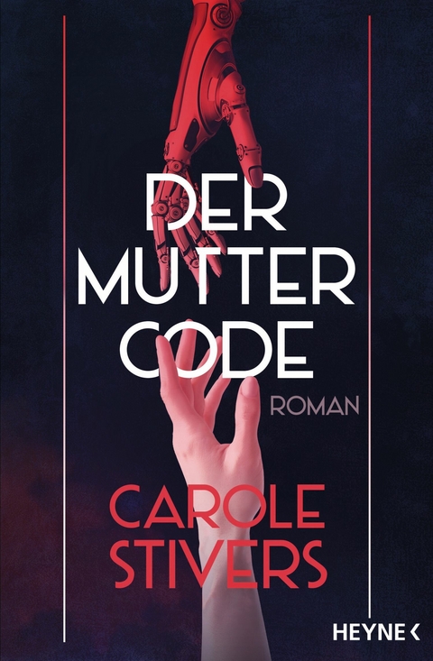 Der Muttercode -  Carole Stivers