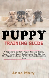 Puppy Training Guide - Anna Mary