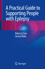 A Practical Guide to Supporting People with Epilepsy -  Rebecca Case,  Sinead Blake