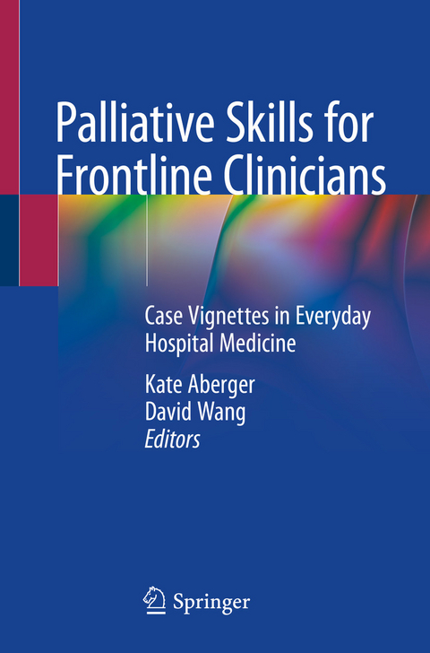 Palliative Skills for Frontline Clinicians - 