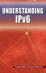 Understanding IPv6 -  Hyewon Keren Lee,  Youngsong Mun