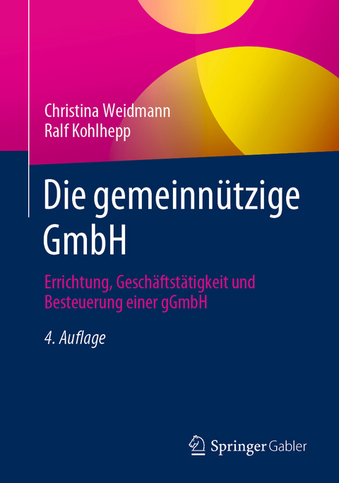 Die gemeinnützige GmbH -  Christina Weidmann,  Ralf Kohlhepp