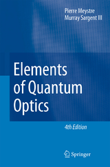 Elements of Quantum Optics - Pierre Meystre, Murray Sargent