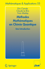 Méthodes mathématiques en chimie quantique. Une introduction - Eric Cances, Claude Le Bris, Yvon Maday